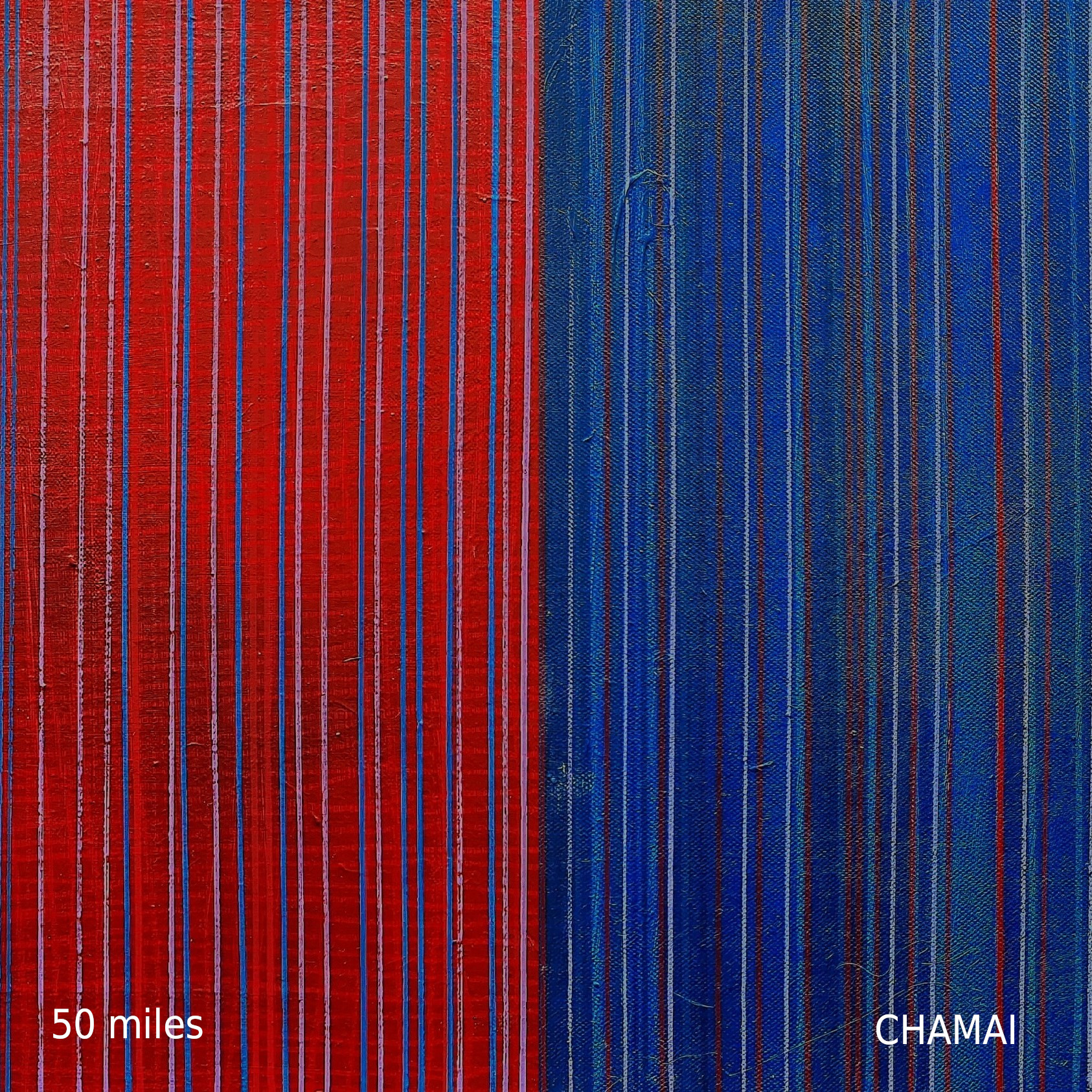 50 Miles — Chamai